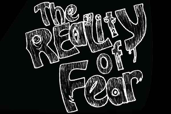 Reality of Fear